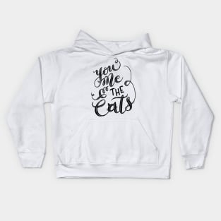 You Me & the Cats Hand Lettering Design Kids Hoodie